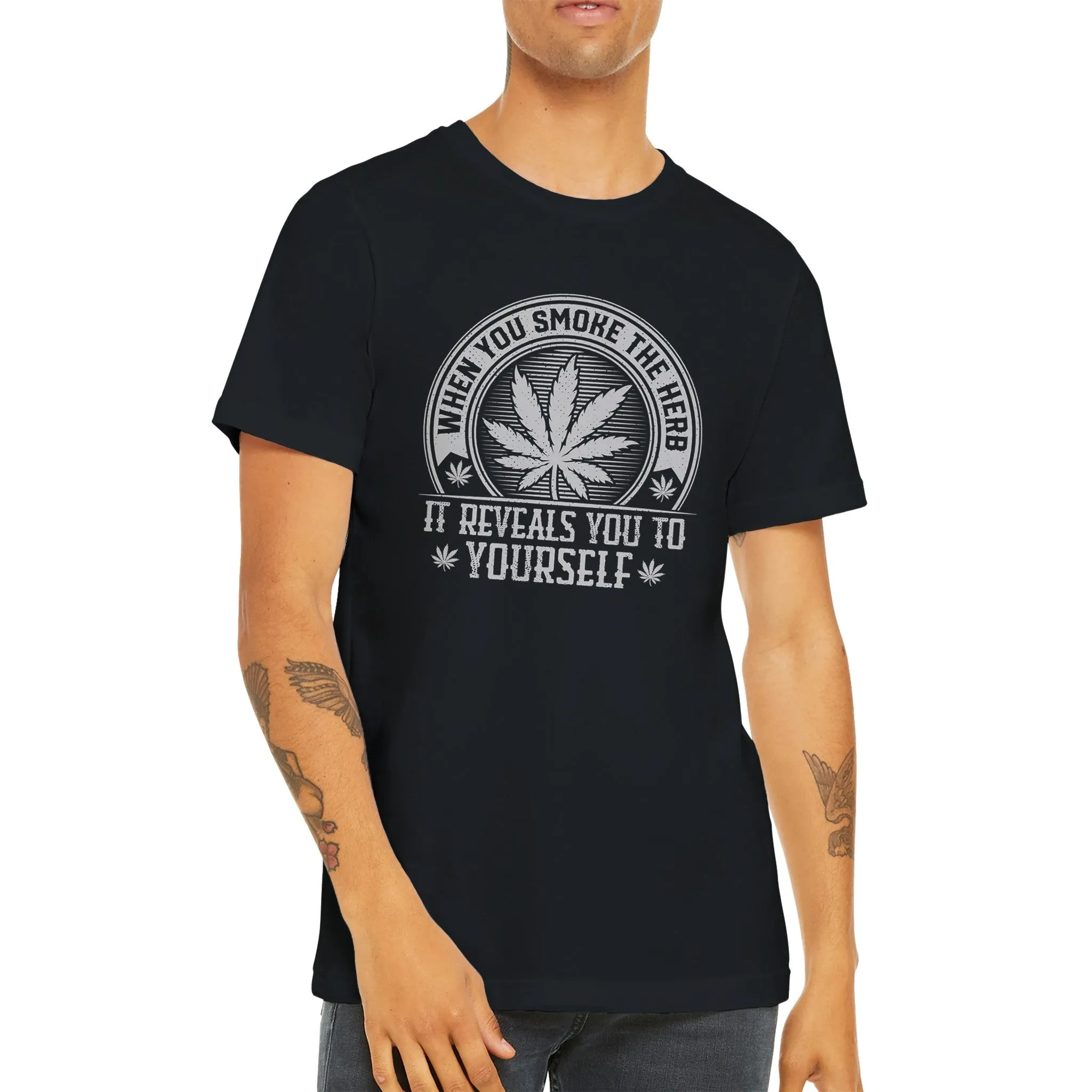 Weed T-shirt - When You Smoke The Herb - Premium Unisex Crewneck T-shirt